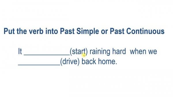 Past Simple и Past Continuous: разбор упажнений