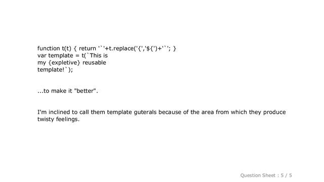 JavaScript : Can ES6 template literals be substituted at runtime (or reused)? смотреть онлайн