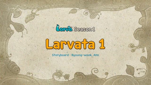Larva - Перчатка | WildBrain смотреть онлайн