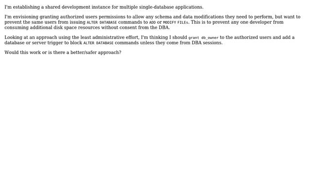 How can I deny a user the ability to Alter DB files and options but still allow schema and data... смотреть онлайн