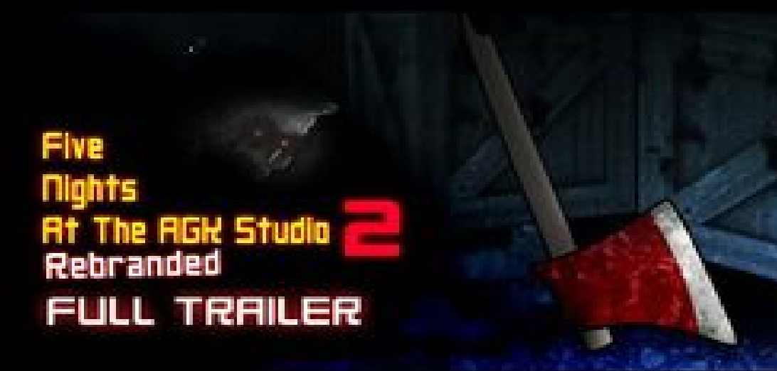 Five Nights at The AGK Studio 2 Rebranded Official Trailer (2022). смотреть онлайн