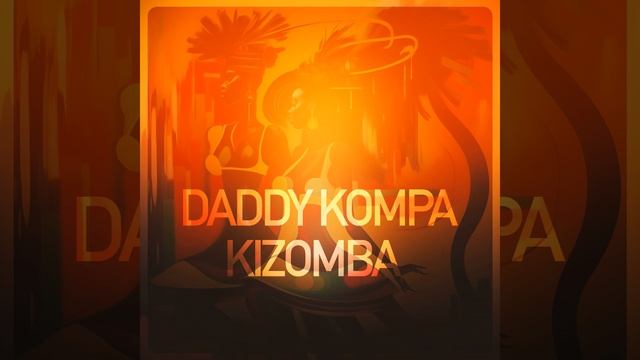 Daddy Kompa Kizomba