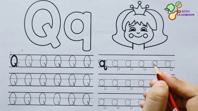 Tracing Alphabet Letter Qq | Tracing Small and Capital Letter Q | Practice Writing by Kids Classroo смотреть онлайн