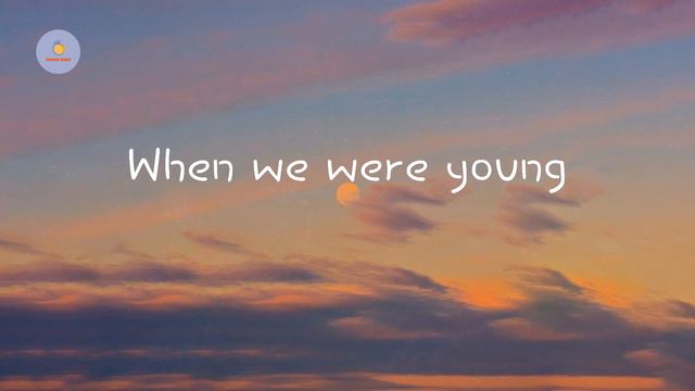 Adele - When We Were Young (Lyric Video)