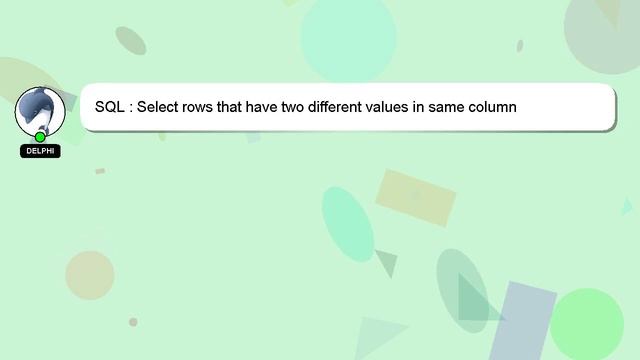 SQL : Select rows that have two different values in same column смотреть онлайн