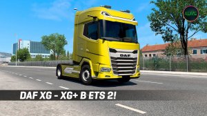 НОВЫЙ ГРУЗОВИК DAF XG/XG+ В ETS 2!