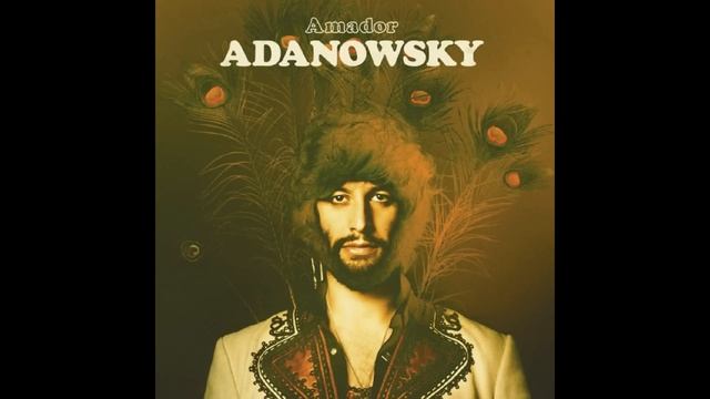 Adanowsky - Si Aún Quieres смотреть онлайн