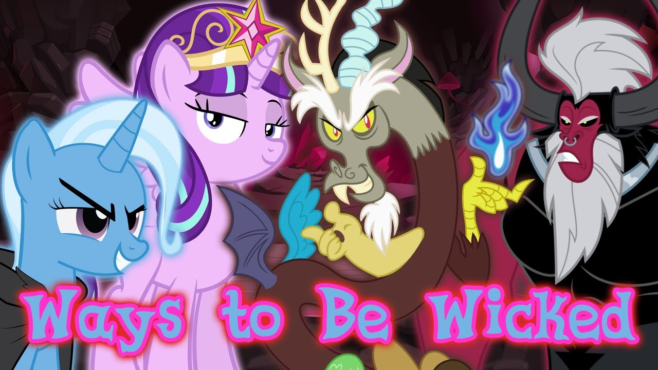 [PMV] Descendants 2 - Ways To Be Wicked (Discord, Starlight, Tirek, Trixie)