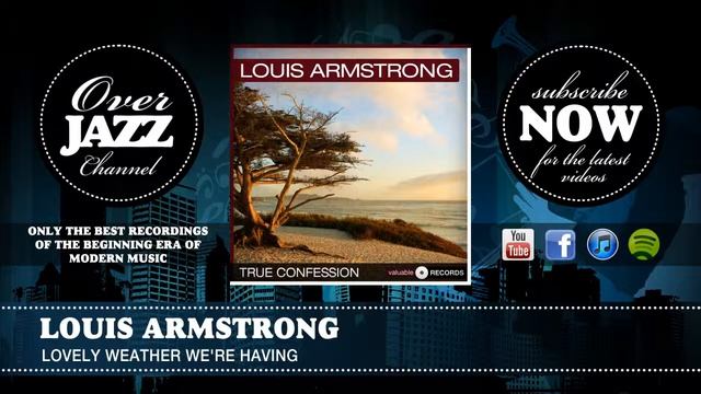 Louis Armstrong - Lovely Weather We're Having смотреть онлайн