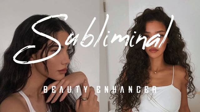 BEAUTY ENHANCER SUBLIMINAL | усилитель красоты саблиминал
