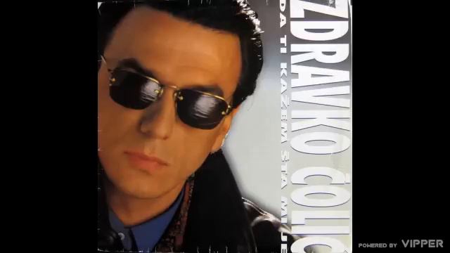 Zdravko Colic - E draga draga - (Audio 1990) смотреть онлайн