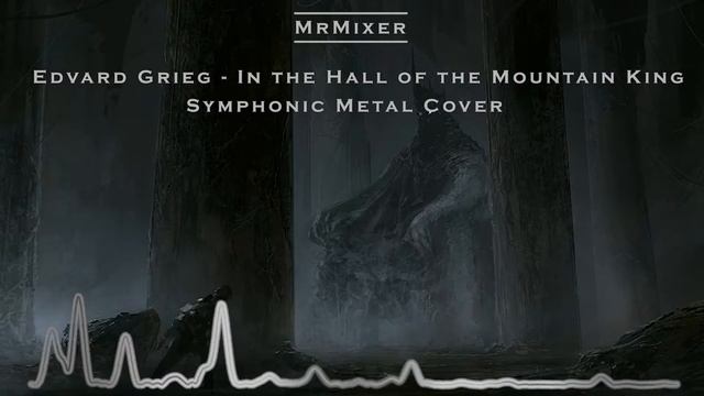 Edvard Grieg - In the Hall of the Mountain King 【Symphonic Metal Cover】 смотреть онлайн