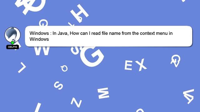 Windows : In Java, How can I read file name from the context menu in Windows смотреть онлайн