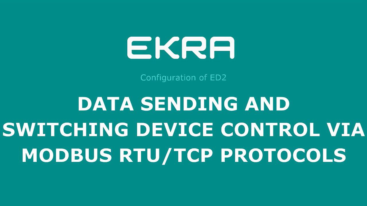 EKRA ED2. Configuration 16. Data sending and switching device control via Modbus RTU TCP protocols. смотреть онлайн