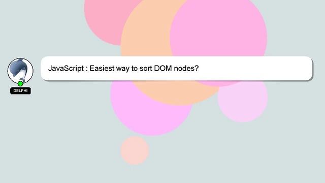 JavaScript : Easiest way to sort DOM nodes? смотреть онлайн