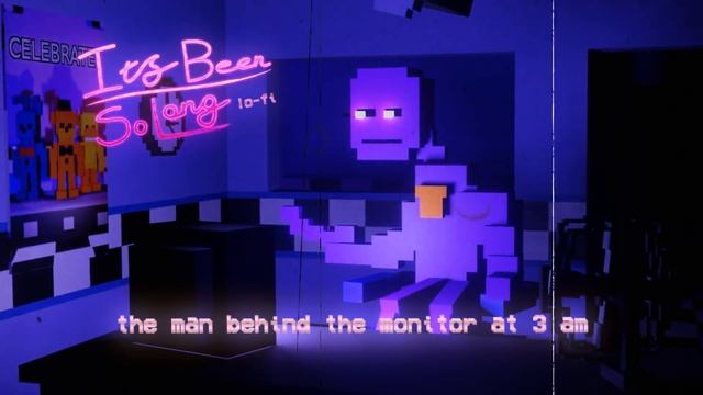 the man behind the monitor at 3 am (FNAF LOFI: IT'S BEEN SO LONG) смотреть онлайн
