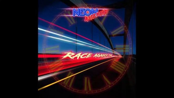 Race Against Time - By Neon Asteroid