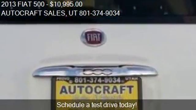 2013 FIAT 500 for sale in Provo, UT 84601 at the AUTOCRAFT S смотреть онлайн