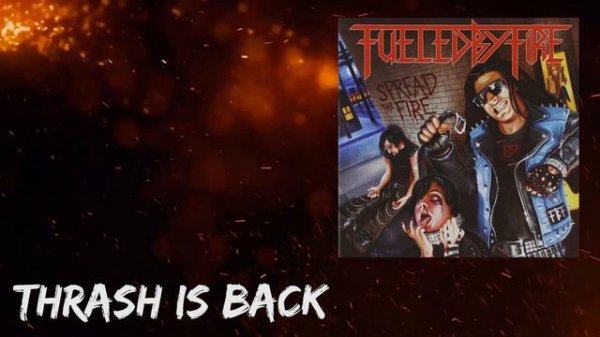 Fueled by Fire на страже thrash metal / NWoTM / Обзор от DPrize