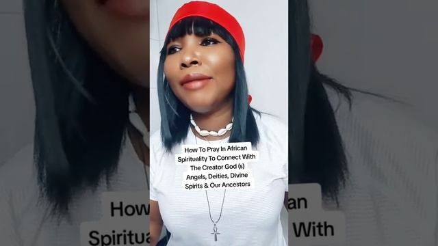 How To Pray In African Spirituality To Connect With The Creator God (s), Angels, Deities, Ancestors смотреть онлайн