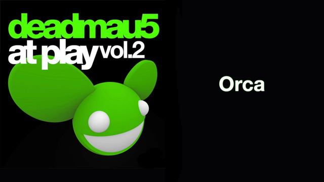 deadmau5 / Orca (Original Mix) смотреть онлайн