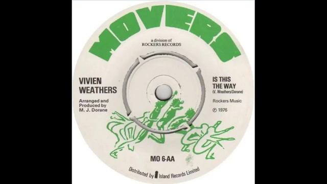 Vivian Weathers Is This The Way смотреть онлайн