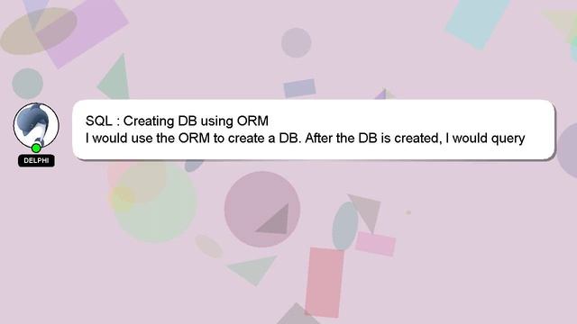 SQL : Creating DB using ORM смотреть онлайн