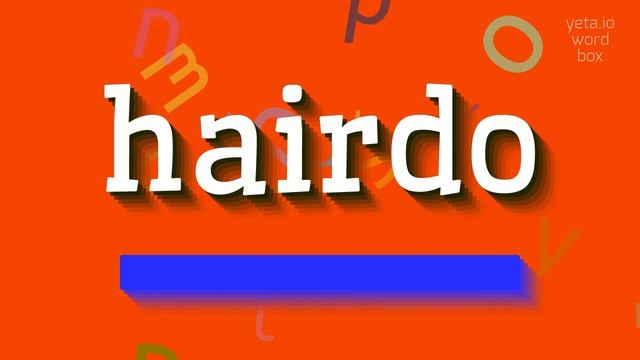 HOW TO SAY HAIRDO? #hairdo