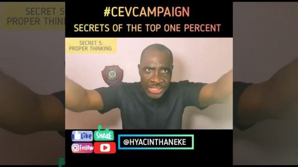 SECRETS OF THE TOP ONE PERCENT - PROPER THINKING (#CEVCAMPAIGN)