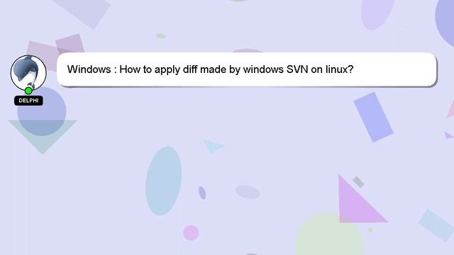 Windows : How to apply diff made by windows SVN on linux? смотреть онлайн