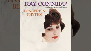 Ray Conniff and His Orchestra & Chorus - Concert in Rhythm