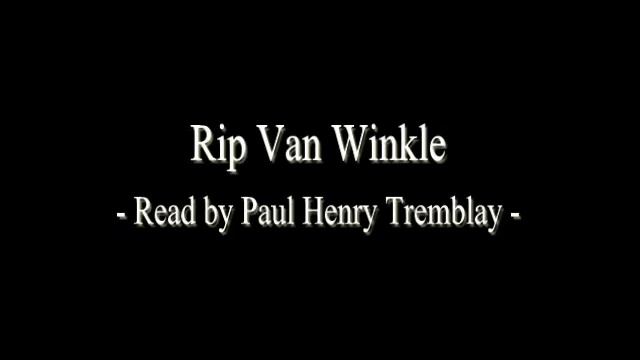 Rip Van Winkle by Washington Irving - Pt 3 смотреть онлайн