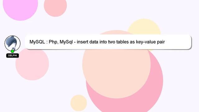 MySQL : Php, MySql - insert data into two tables as key-value pair смотреть онлайн
