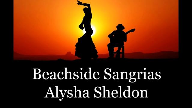 ? Música FLAMENCA Instrumental: Beachside Sangrias - Alysha Sheldon смотреть онлайн