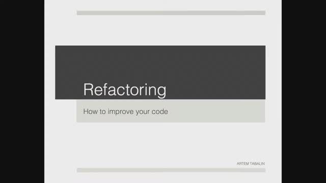 Артем Табалин - Рефакторинг (часть 1) смотреть онлайн
