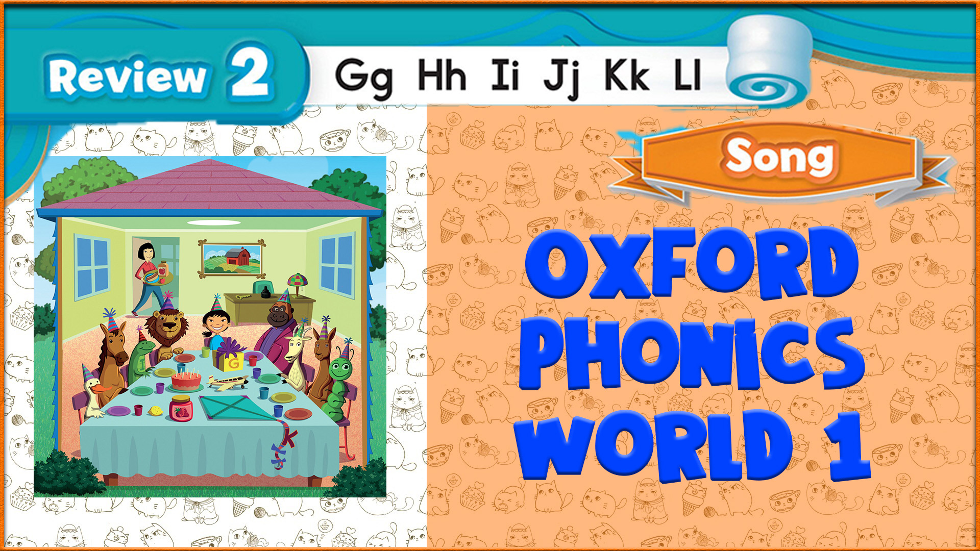 Song | Review 2 | Oxford Phonics World 1 - The Alphabet. #18 смотреть онлайн