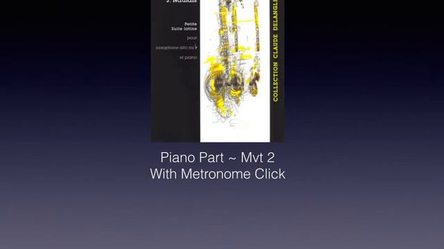 Jerome Naulais Petite Suite latine Mvt 2 Piano Accompaniment (with metronome click) смотреть онлайн