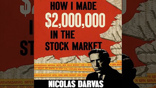 How I Made $2,000,000 in the Stock Market (Audiobook) by Nicolas Darvas - free sample смотреть онлайн
