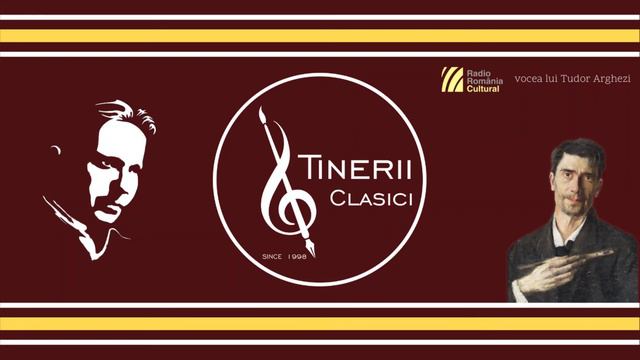 Tinerii Clasici • Tudor Arghezi vorbește despre George Enescu și Ștefan Luchian смотреть онлайн