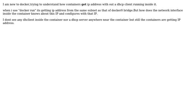 How does a docker container "get" ip address with out dhcp client running inside it? смотреть онлайн
