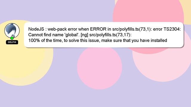 NodeJS : web-pack error when ERROR in src/polyfills.ts(73,1): error TS2304: Cannot find name 'globa смотреть онлайн