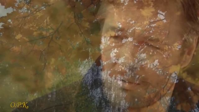 Сергей Грищук Осень Любви    автор ролика Кондратьева О Р