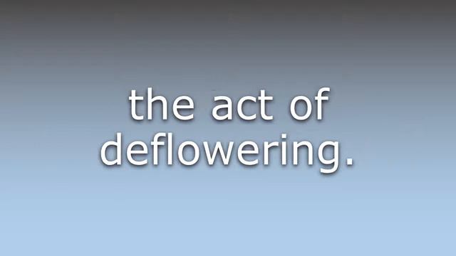 What does Defloration mean? смотреть онлайн