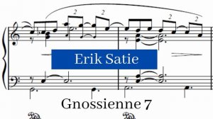 Erik Satie - Gnossiennes no. 7