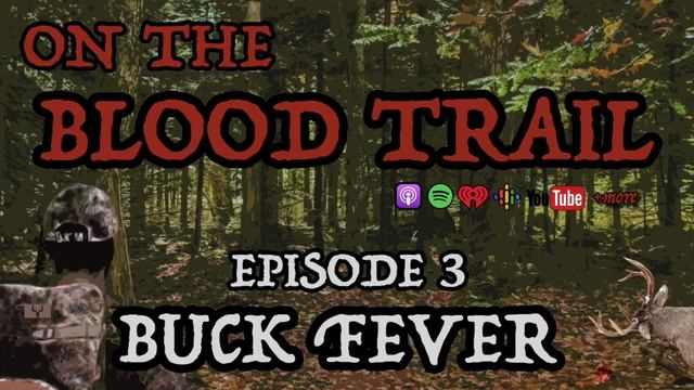 EPISODE 3: BUCK FEVER смотреть онлайн