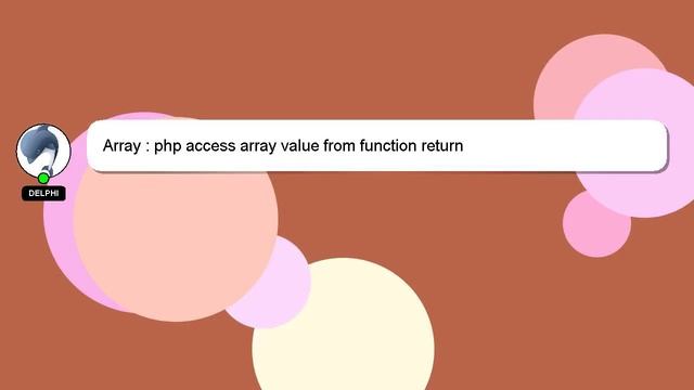 Array : php access array value from function return смотреть онлайн