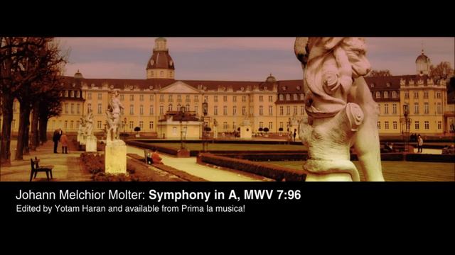 Johann Melchior Molter / Symphony in A major, MWV 7:96 Edited by Yotam Haran смотреть онлайн