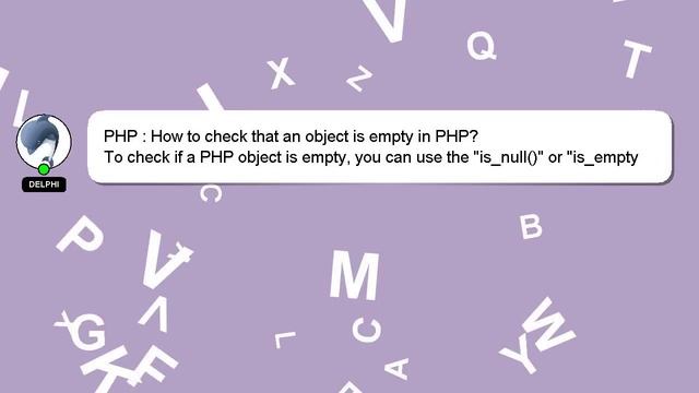 PHP : How to check that an object is empty in PHP? смотреть онлайн