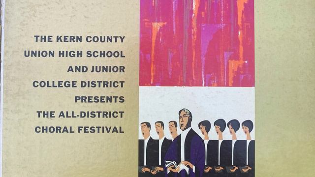 THE KERN CO UNION H.S. AND JR COLLEGE DIST presents ALL-DISTRICT CHORAL FESTIVAL(Bakersfield, CA) смотреть онлайн