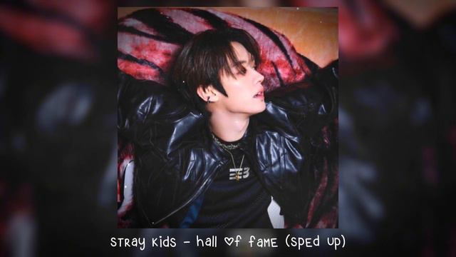 stray kids - hall of fame (𝒔𝒑𝒆𝒅 𝒖𝒑) смотреть онлайн
